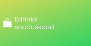 Edrinks promo kood