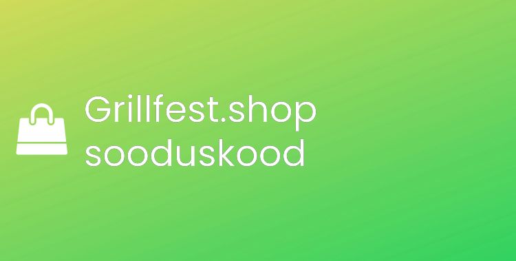 Grillfest.shop promo kood