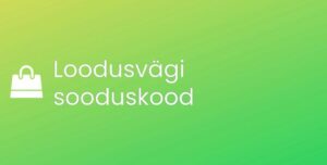 Loodusvägi promo kood