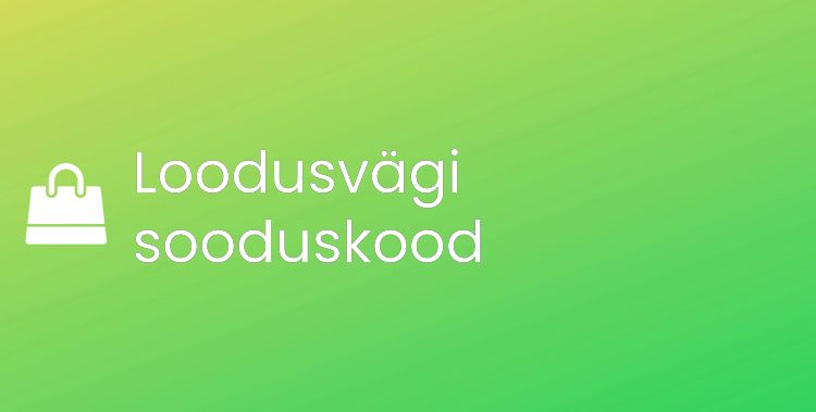 Loodusvägi promo kood