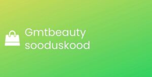 Gmtbeauty promo kood