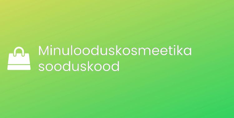 Minulooduskosmeetika promo kood