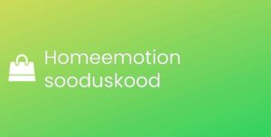 Homeemotion promo kood