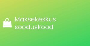 Maksekeskus promo kood